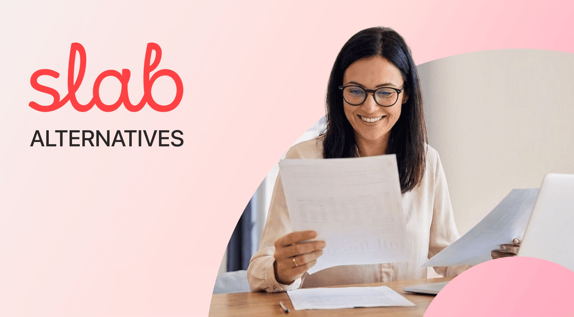 Woman smiling while reviewing documents next to "Slab Alternatives" logo on pink background.