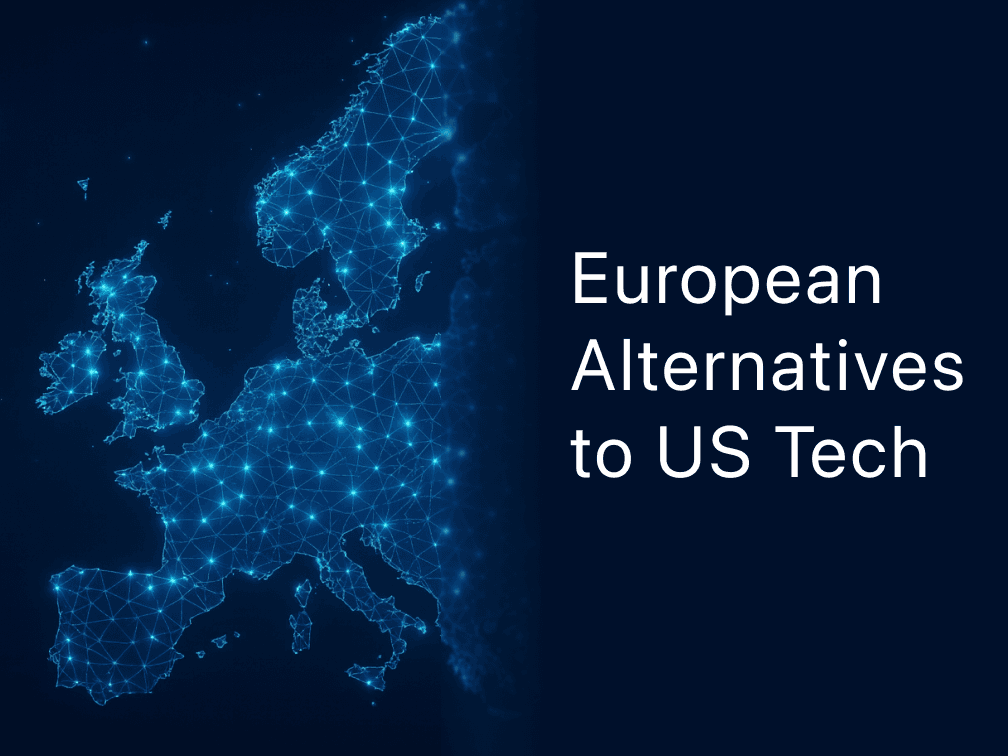 The Ultimate Guide to European Alternatives to Big Tech Saas Tools